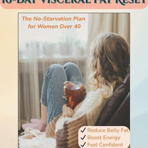 Può includere: Immagine promozionale per un piano di 10 giorni di reset del grasso viscerale. Il testo recita "Il piano senza fame per donne over 40". I vantaggi elencati sono: Ridurre il grasso addominale, Aumentare l'energia e Sentirsi sicuri. Una donna è seduta, con in mano un bicchiere di tè.