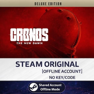 May include: A red and black game cover for "Cronos: The New Dawn - Deluxe Edition." The title is in white, bold font. Below, it reads "Steam Original [Offline Account] No Key/Code." A Steam logo and text indicate "Shared Account Offline Mode."