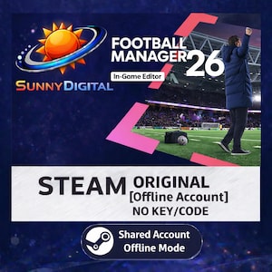 Può includere: Annuncio pubblicitario per Football Manager 26, con un logo a forma di sole e il marchio Sunny Digital. L'immagine promuove un editor di gioco e l'accesso a Steam, con dettagli su un account offline.