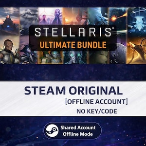 May include: Promotional image for Stellaris Ultimate Bundle. The image features a collage of sci-fi artwork and the game's logo. Text includes "STEAM ORIGINAL", "OFFLINE ACCOUNT", and "NO KEY/CODE". A Steam logo is also present, indicating shared account and offline mode.