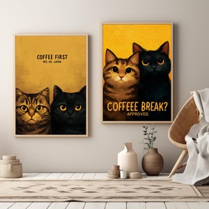 Set of 2 Funny Cat Coffee Prints, Coffee First Wall Art, Coffee Break Approved Poster, Cute Kitchen Decor, Digital Download