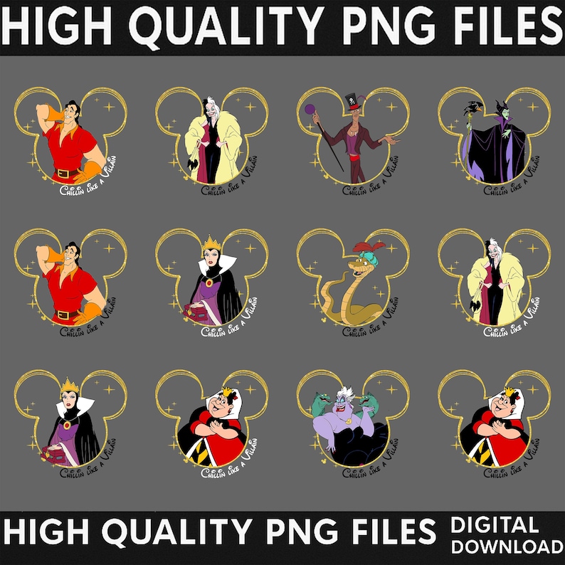 May include: A collection of twelve digital illustrations featuring various animated villains enclosed in gold-outlined Mickey Mouse ear shapes. Each graphic includes the text Chillin like a Villain. The characters include Gaston, Cruella de Vil, Dr. Facilier, Maleficent, the Evil Queen, Kaa, and Ursula in colorful attire.