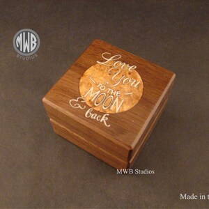 Ring Box, Love You to The Moon and Back Inlaid. Free Engraving and Shipping. RB-68 image 2