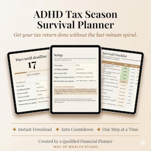May include: ADHD Tax Season Survival Planner displayed on three tablets. The planner includes a dashboard, setup, and survival checklist. Text includes "Days until deadline 17", "Instant Download", and "Auto Countdown".
