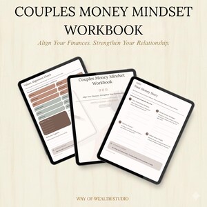 May include: Three digital tablets displaying a workbook titled "Couples Money Mindset Workbook." The text "Align Your Finances. Strengthen Your Relationship" is also visible. The tablets show various financial planning pages.