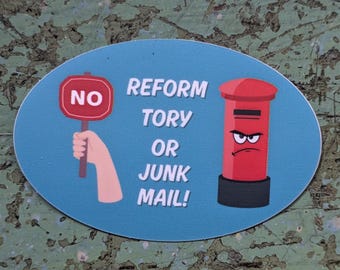 No Reform Tory Junk Mail Sticker – Funny Political Door Decal UK