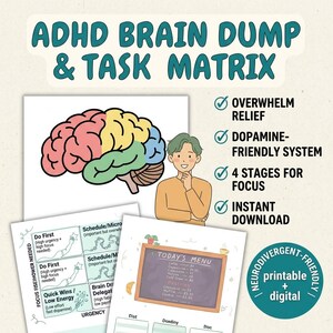 May include: ADHD Brain Dump & Task Matrix printable planner pages featuring a colorful brain illustration, a cartoon character, and text including Overwhelm Relief, Dopamine-Friendly System, 4 Stages for Focus, Instant Download, and Neurodivergent-Friendly.