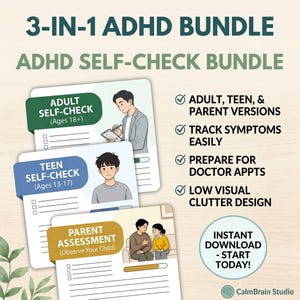 May include: A 3-in-1 ADHD bundle featuring three self-check assessment cards for adults, teens, and parents. The cards include illustrations of people, checkboxes, and text. The bundle highlights features like symptom tracking, doctor preparation, and low visual clutter design.