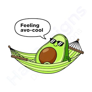 May include: A cartoon avocado wearing sunglasses relaxes in a green hammock. The avocado has a brown pit and is smiling. A speech bubble above the avocado says "Feeling avo-cool".