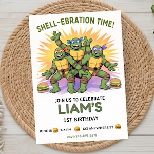 Puede incluir: Una invitación de cumpleaños con las Tortugas Ninja. El texto dice "SHELL-EBRATION TIME!" y "JOIN US TO CELEBRATE LIAM'S 1ST BIRTHDAY." Las tortugas están frente a una explosión amarilla. Dos hamburguesas a cada lado.
