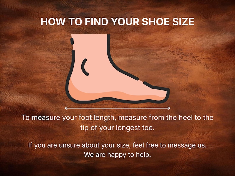 May include: An image with the text "HOW TO FIND YOUR SHOE SIZE" and instructions on measuring foot length. A cartoon foot illustration with a measuring line from heel to toe is shown. The text advises to message for size assistance.