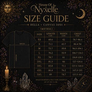 May include: A size guide for Bella + Canvas 3001 t-shirts, featuring measurements in centimeters. The guide includes sizes XS to 5XL, with length, width, and chest measurements. The image has a dark background with decorative elements and the text "House of Nyxelle".