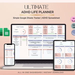 May include: A digital ADHD life planner displayed on a laptop, tablet, and smartphone. The screens show a goal tracker and spreadsheet. The image includes the text "ULTIMATE ADHD LIFE PLANNER" and "Simple Google Sheets Tracker | ADHD Spreadsheet."