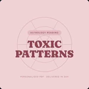 Puede incluir: Un gráfico digital sobre un fondo rosa claro con un diseño de carta astrológica circular. El texto dice ASTROLOGY READING, TOXIC PATTERNS y PERSONALIZED PDF · DELIVERED IN 24H en un color granate oscuro. El diseño está centrado y limpio.