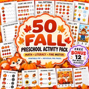 May include: A 50 Fall Preschool Activity Pack featuring printable math, literacy, and fine motor worksheets with autumn themes like pumpkins, leaves, and foxes. Includes a bonus of 12 dot marker activities in a PDF and PNG format.