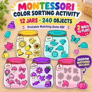 May include: A Montessori color sorting activity printable PDF featuring five illustrated jars labeled yellow, teal, pink, and purple. The jars contain various small objects like a sun, duck, whale, butterfly, mushroom, and flamingo. Includes text: 12 Jars, 240 Objects, 2 Ways to Play, and Shadow Matching Included.