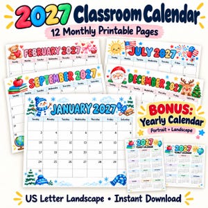 May include: A 2027 classroom calendar set featuring 12 monthly printable pages with colorful seasonal illustrations, including a snowman for January, a teddy bear for February, and Santa for December, plus bonus yearly calendar sheets.