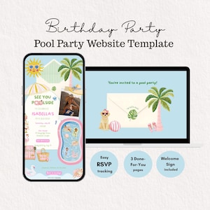 May include: A digital pool party website template displayed on a smartphone and laptop screen. The design features illustrations of palm trees, a sun with sunglasses, a swimming pool, and a dog. Text includes Birthday Party, Pool Party Website Template, See You Poolside, Isabella's 10th Birthday, Easy RSVP tracking, 3 Done-For-You pages, and Welcome Sign included.