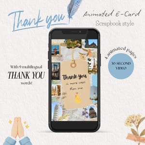 May include: A smartphone displays an animated e-card with the words "Thank you" in multiple languages. The e-card has a scrapbook style with travel-themed images and a 30-second video. The design includes a feather and a tag with the message "Thank you in more ways than one."