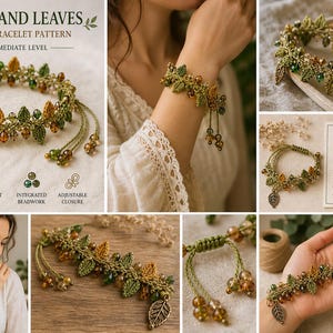 May include: A crochet bracelet pattern titled "Woodland Leaves" with detailed instructions. The bracelet features green and gold leaves, integrated beadwork, and an adjustable closure. The pattern includes step-by-step instructions, clear photos, and a materials list.