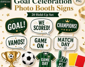 Soccer Photo Booth Signs, Goal Celebration Props, Match Day Party (PDF PNG)