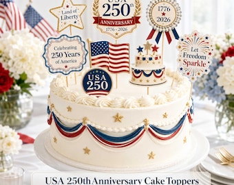 USA 250th Anniversary Cake, Cupcake Toppers, Water Bottle Labels (Instant Download)