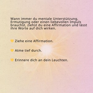 May include: A motivational graphic with text in German, including phrases like "Ziehe eine Affirmation" and "Atme tief durch." The background transitions from light yellow to pink, with a central sunburst design.