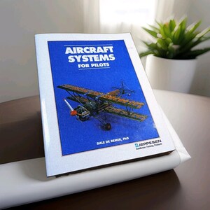 Aircraft Systems for Pilots by Dale De Remer PhD Jeppesen Sanderson Training...