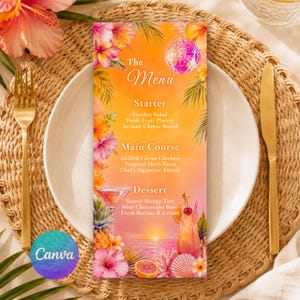 May include: A vertical menu card with an orange gradient background featuring tropical hibiscus flowers, palm leaves, a disco ball, and cocktails. The text reads The Menu, Starter, Main Course, and Dessert with listed food items in white font.