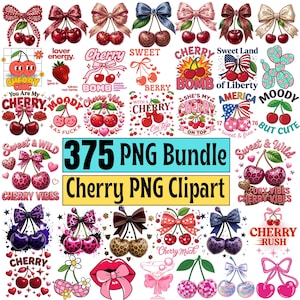 May include: A digital collection of 375 cherry-themed PNG clipart graphics featuring various illustrations of cherries with bows, leopard print patterns, patriotic motifs, and text elements like Cherry Vibes, Cherry Bomb, and Sweet Land of Liberty.