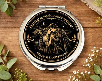 Parting is Such Sweet Sorrow Mirror • Romeo and Juliet Mirror • Shakespeare Love Quote Mirror • Romantic Gift • Anniversary Gift