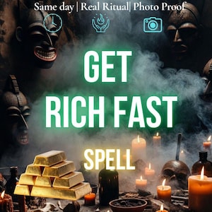 Puede incluir: Una pila de lingotes de oro frente a máscaras talladas oscuras, velas y humo. El texto dice: Same day | Real Ritual | Photo Proof, GET RICH FAST SPELL. La escena incluye una botella oscura, un cuenco pequeño y varias velas encendidas.