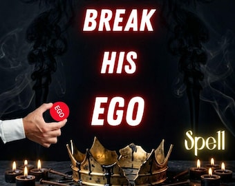 Puede incluir: Un gráfico digital con el texto BREAK HIS EGO en letras blancas en negrita con bordes rojos. Una mano sostiene una pequeña ficha circular roja etiquetada como EGO. Debajo, una corona dorada rodeada de velas negras y clavos metálicos dispersos.