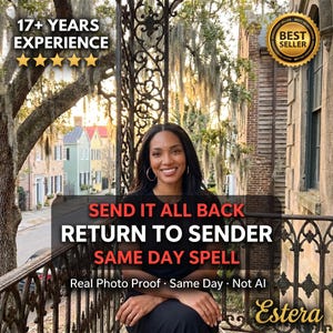 May include: A person with long dark hair wearing a black top, positioned in front of a wrought iron railing. Text overlays include 17+ YEARS EXPERIENCE, BEST SELLER, SEND IT ALL BACK RETURN TO SENDER SAME DAY SPELL, Real Photo Proof, and Estera.