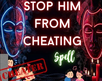 Puede incluir: Dos máscaras de madera tallada con contornos de neón azul y rojo flanquean el texto STOP HIM FROM CHEATING SPELL. Debajo, un sello rojo dice CHEATER, acompañado de ilustraciones de dibujos animados de una pareja y velas encendidas.