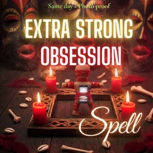 Puede incluir: Imagen de una muñeca vudú con un teléfono en el centro, rodeada de velas rojas, huesos y conchas marinas. Las palabras "EXTRA STRONG OBSESSION Spell" se muestran de forma destacada. El fondo incluye máscaras tribales y plumas.