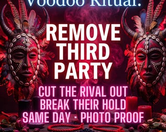 Puede incluir: Dos máscaras rojas y negras adornadas con conchas de cauri y plumas flanquean el texto Voodoo Ritual: REMOVE THIRD PARTY, CUT THE RIVAL OUT, BREAK THEIR HOLD, SAME DAY - PHOTO PROOF, y Estera Magic, sobre un fondo oscuro con humo rojo.