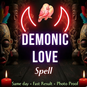 May include: An image with the words "DEMONIC LOVE Spell" in white text against a purple background. Two pink birds are perched above the text, with a red neon design. Two tribal masks and candles flank the text.