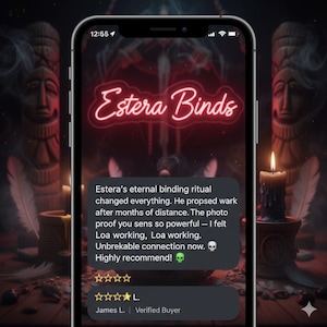 Puede incluir: Una pantalla de smartphone que muestra una rese&ntilde;a de cliente para Estera Binds. El texto dice: Estera&rsquo;s eternal binding ritual changed everything. He propsed wark after months of distance. The photo proof you sens so powerful &mdash; I felt Loa working, Loa working. Unbrekable connection now. 💀 Highly recommend! 💚