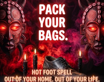 Puede incluir: Un zapato de cuero negro frente a dos velas negras, humo rojo y dos máscaras de madera tallada con ojos rojos brillantes. Texto: Same Day + Photo Proof, PACK YOUR BAGS. HOT FOOT SPELL OUT OF YOUR HOME. OUT OF YOUR LIFE. Estera Magic.