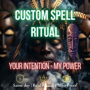 Op de afbeelding: Digitale kunst met een persoon met gesloten ogen, versierd met veren en een decoratief masker. De tekst luidt "CUSTOM SPELL RITUAL" en "YOUR INTENTION - MY POWER". Extra tekst bevat "Same day | Real Ritual | Photo Proof".