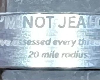 No tengo celos (evalué la amenaza en un radio de 32 kilómetros). Pulsera de aluminio anodizado MED.