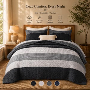 May include: A bed set featuring a quilt and two pillow shams with a horizontal striped pattern in dark charcoal and light gray. The text reads Cozy Comfort, Every Night, Soft, Breathable, Timeless, Ultra Soft Cotton, Lightweight Comfort, Machine Washable, Durable Stitching.