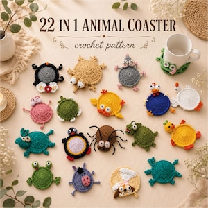 May include: A collection of 22 crochet animal coasters featuring various designs like frogs, spiders, and birds in colors including yellow, green, blue, and gray. The text 22 IN 1 ANIMAL COASTER crochet pattern is displayed at the top of the image.