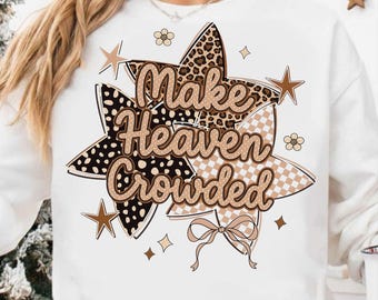 machen den Himmel überfüllt PNG | Preppy Christian Shirt Design (digitaler Download)