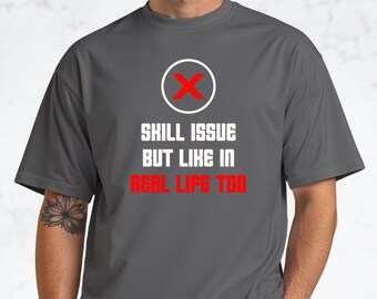スキル問題ゲーミングTシャツ｜面白いゲーマーフレーズTシャツ