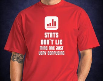 統計は嘘をつかない、非常に紛らわしい、ゲームTシャツ | ゲーマーTシャツ