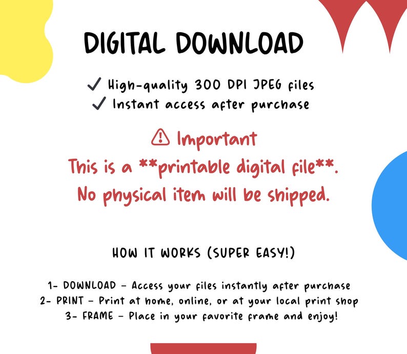 May include: A digital download graphic with the words "DIGITAL DOWNLOAD" in black. The text includes information about high-quality JPEG files and instant access. It also states that it is a printable digital file and no physical item will be shipped.