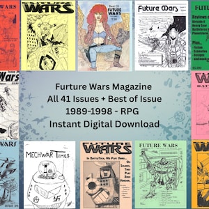 May include: A collection of vintage "Future Wars" magazines, featuring various covers with sci-fi illustrations and the text "Future Wars." The image includes the text "Furture Wars Magazine All 41 Issues + Best of Issue 1989-1998 - RPG Instant Digital Download."