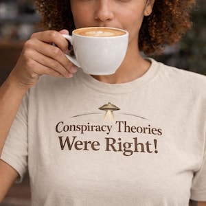 陰謀論は正しかったTシャツ｜UFOエイリアンTシャツ｜真実を求める人への陰謀論ギフト｜自由思想家へのギフト